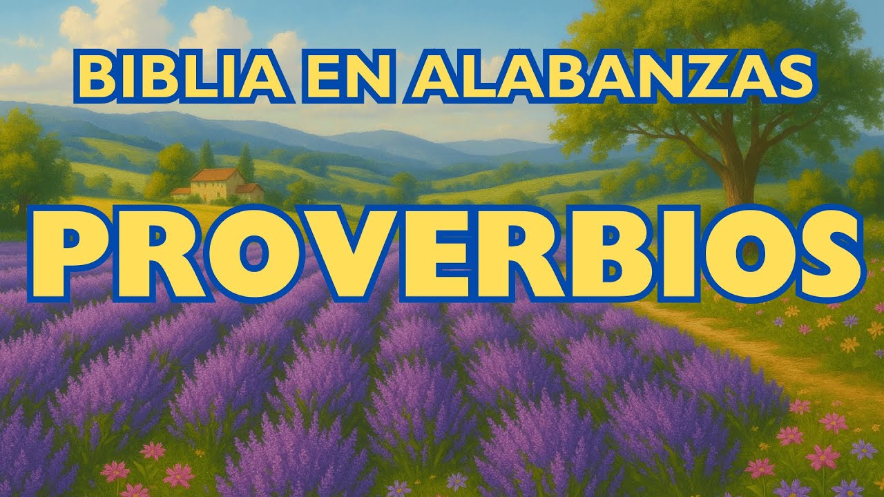 Proverbios Cantados - Música con la Sabiduría de Dios