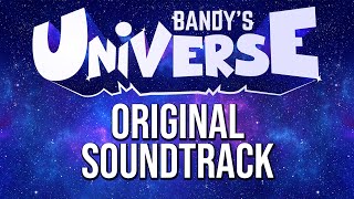 Bandys Universe: Full OST