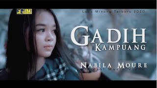 Nabila Moure - GADIH KAMPUANG [Official Music Video] Lagu Minang Terbaru 2020