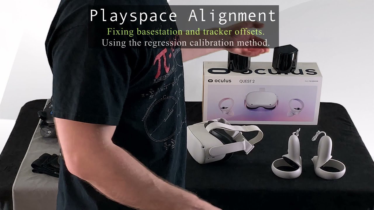 Oculus Quest2 HMD with Basestations Full Body Tracking Playspace Alignment, !!! - YouTube