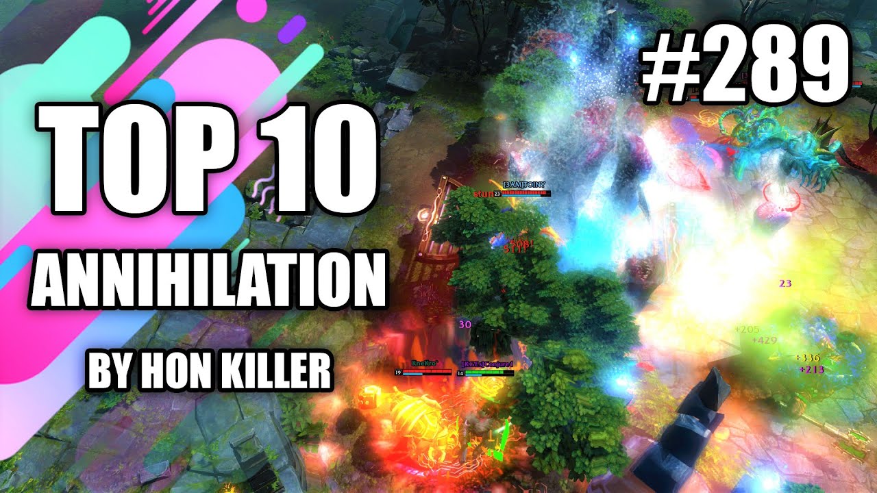 HoN Top 10 Best Annihilation (2021) 