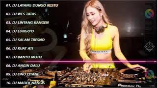DJ TIKTOK TERBARU 2021 - Full Album DJ Angklung Terbaru 2021 - Dj  Layang Dungo Restu - Wes Tatas