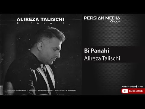 Alireza Talischi - Bi Panahi ( علیرضا طلیسچی - بی پناهی )