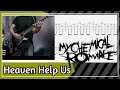 My chemical romance  heaven help us guitar cover tab