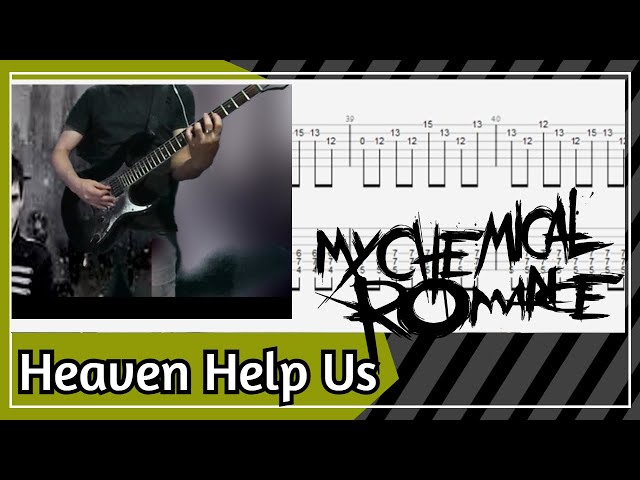 MY CHEMICAL ROMANCE - HEAVEN HELP US GUITAR COVER TAB class=