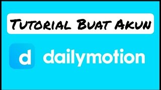 TUTORIAL BUAT AKUN DAILYMOTION screenshot 5