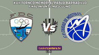 U13M - FD CASSANENC vs CB MOSTOLES- Final Infantil Masc. Memorial Pablo Barbadillo. Tres Cantos 2026