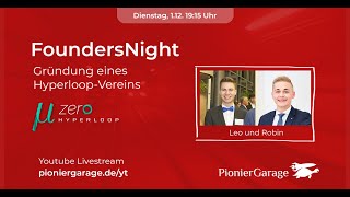 Robin Köhnlein und Leonhard Döring | Gründung Mu-Zero Hyperloop e.V. | FoundersNight | PionierGarage