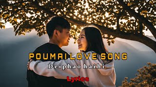 Download Lagu Poumai love song 🍂 Deiphao haihi ✏️Lyrics🔸#northeastindia MP3