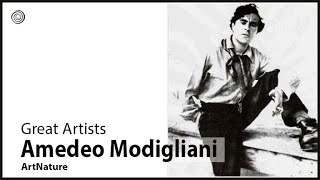 Amedeo Modigliani | Great Artists | Video by Mubarak Atmata | ArtNature