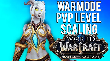 BFA Warmode PvP Scaling And Why Its Great - World of Warcraft: Battle For Azeroth (Beta)