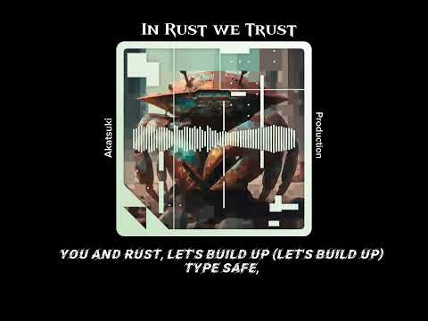 In Rust We Trust | Conscious Hip Hop Tribute to Safe Coding