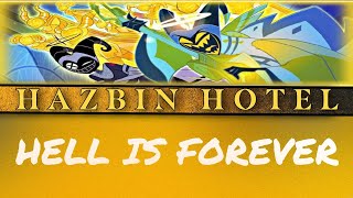 Hazbin Hotel://HELL IS FOREVER//[Lyrics]