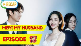 Marry My Husband Episode 13 Recap | Explanation | Spoiler