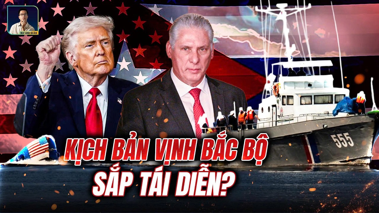 VỊNH BẮC BỘ 2.0: PHÁT HIỆN TÀU MỸ TRONG HẢI PHẬN, TUẦN DUYÊN CUBA HẠ 4 NGƯỜI. MỸ SẮP CÓ CỚ GÂY HẤN ?