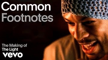 Common - The Making Of 