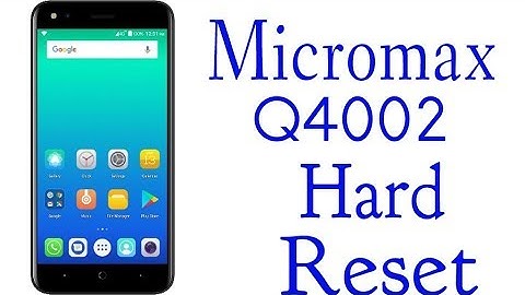 micromax q4002 hard reset mobile ka lock kaise todi jati hai