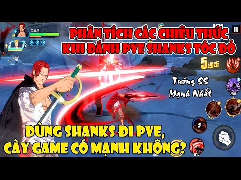 One Piece Fighting Path – Chiêu Thức PVE của Shanks Tóc Đỏ Sẽ Như Thế Nào? Shanks Đánh PVE Có Mạnh?