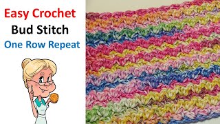 Super Easy Crochet BUD STITCH Tutorial  One Row Repeat  Stitch of the Week