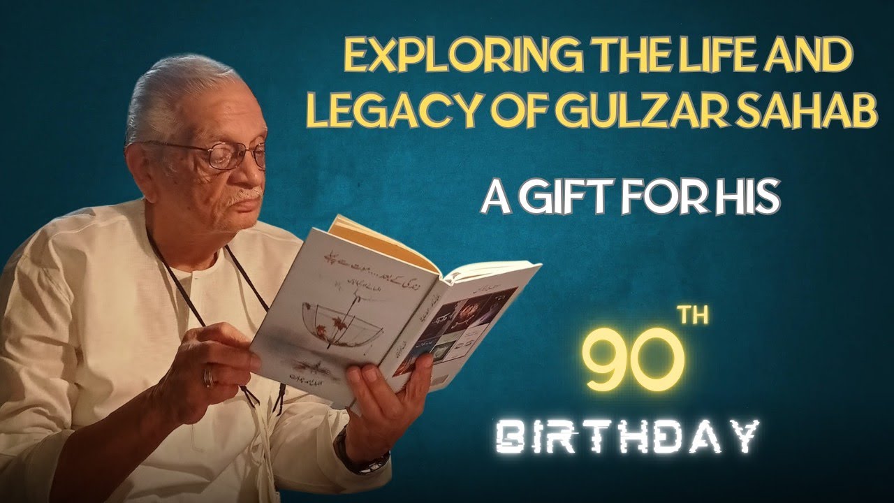 Gulzar Sahab / Exploring The Life And Legacy Of Gulzar Sahab / 90th ...