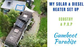 My Solar and diesel heater set up