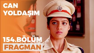 Can Yoldaşım 154. Bölüm Fragmanı - 31 Aralık A