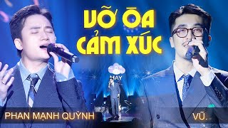 Phan Mạnh Quỳnh \& Vũ. Live CÁC HIT MỚI NHẤT khiến Khán Giả Vỡ Òa Cảm Xúc | Những Lời Hứa Bỏ Quên