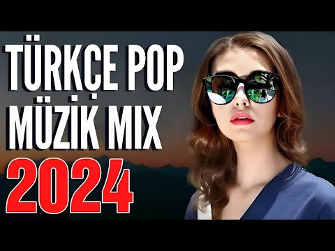 TÜRKÇE POP REMİX ŞARKILAR 2024 🔥( 25 Mart 2024 ) Yeni Pop Şarkılar 2024