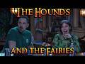 The Hounds and the Fairies