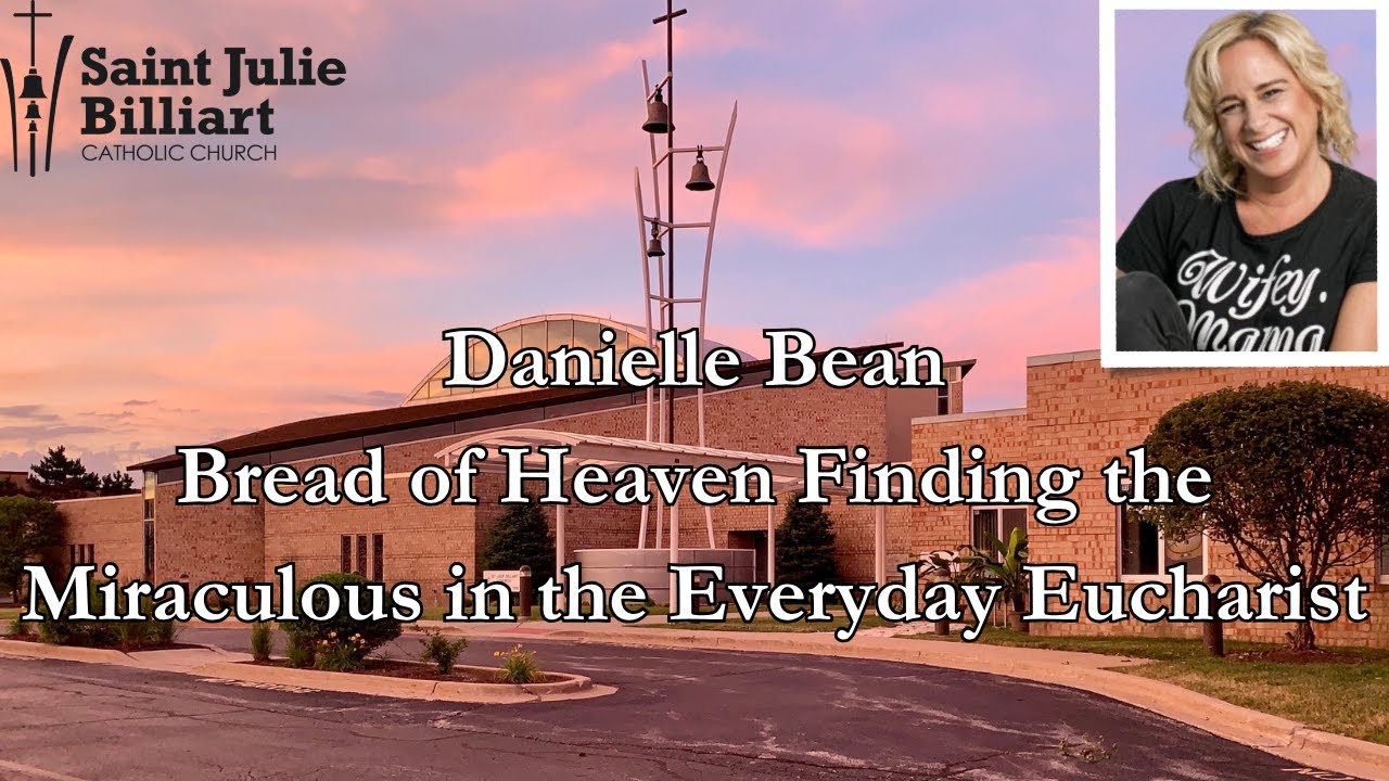 Danielle Bean at St. Julie Billiart "Bread of Heaven" 