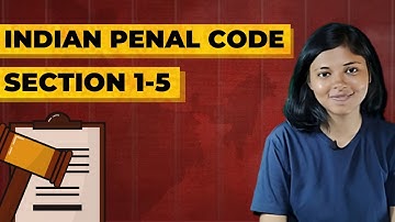 Indian Penal Code 1860: Sections 1-5 Explained | IPC Series