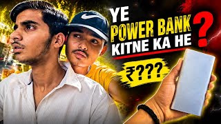 AAj Ham new Power Bank le ke aagye 📱