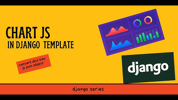 Integrated Chart JS with Django Template |Any Other Web App [ convert Dict to JSON Obj in JS file  ]