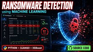Ransomware Detection using Machine Learning | Python Django Project with Source Code 2026