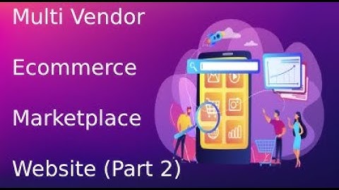 multi vendor marketplace ecommerce website | ecommerce website in php in hindi | Part 2