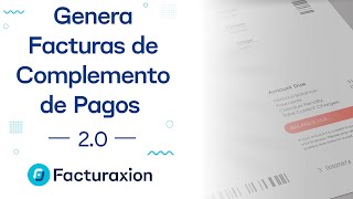 Taller: Genera Facturas de Complemento de Pagos versión 2.0