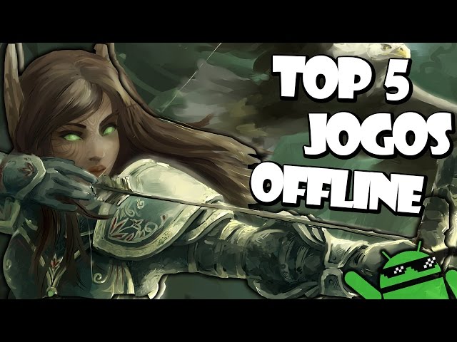 Os 10 Melhores Jogos Sem Wifi/Internet Para ANDROID - #103 2015