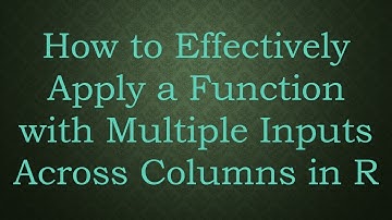 How to Effectively Apply a Function with Multiple Inputs Across Columns in R