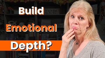 Create Emotional Depth in Your Story Fast