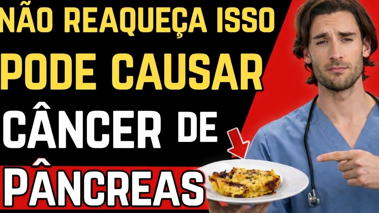 Médicos Alertam: 5 Alimentos Reaquecidos que Podem Aumentar o Risco de Câncer de Pâncreas