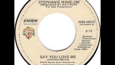 Stephanie Winslow "Say You Love Me"
