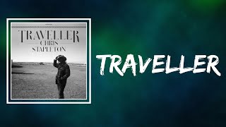 Chris Stapleton - Traveller (Lyrics)