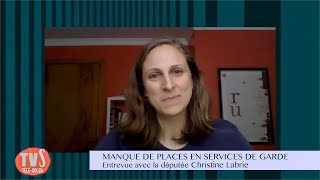 Manque de places en services de garde: entrevue avec Christine Labrie