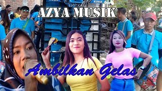 AMBILKAN GELAS TERBARU DARI AZYA MUSIK PANCOR