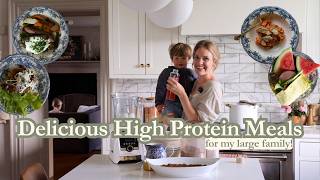 High Protein Meals (to feed my hungry family)