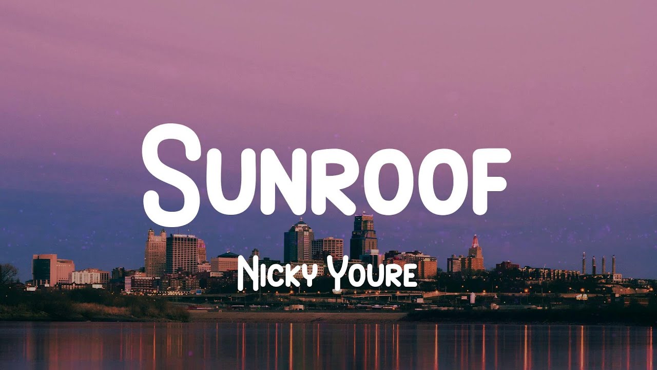 Nicky Youre Sunroof (Lyrics) La da la da da, la da da da YouTube