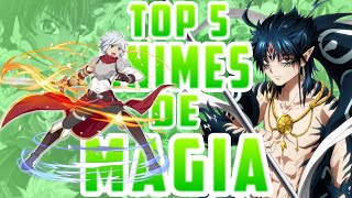Top 5 Animes de Magia de todos los tiempos 🙌 🌟