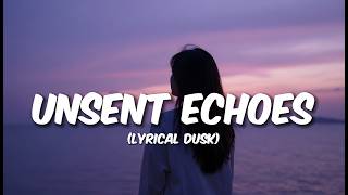 LYRICAL DUSK - Unsent Echoes (Official Lyric Video)