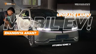 UPGRADE LAMPU MOBIL EV, EMANGNYA AMAN?