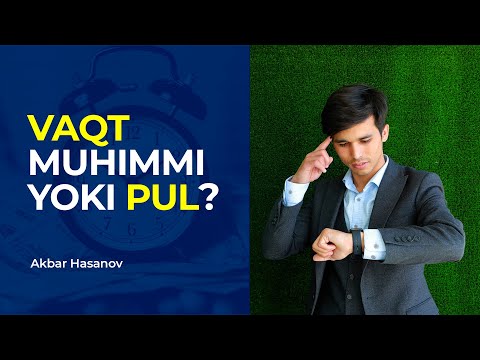 Video: Nima Uchun Vaqt Pul